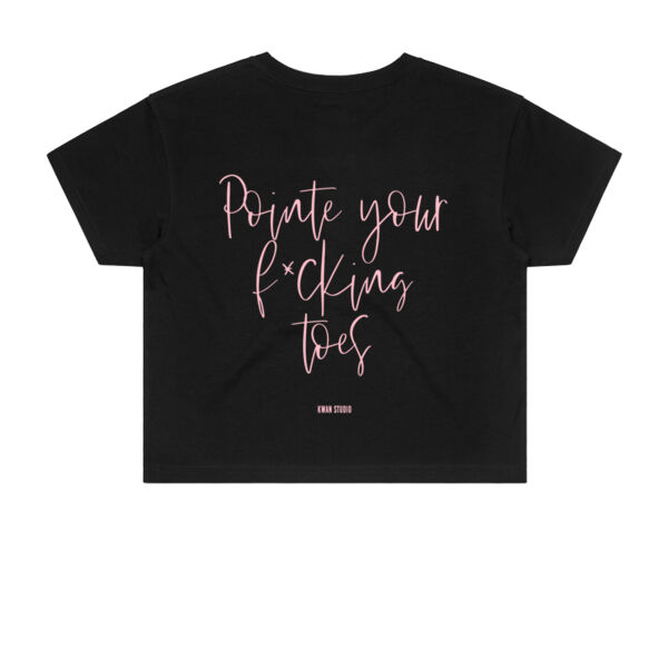 Pointe your f*cking toes Womens Cropped Tee (Pink print on back) Pointe your f*cking toes Womens Cropped Tee (Pink print on back) Thumbnail