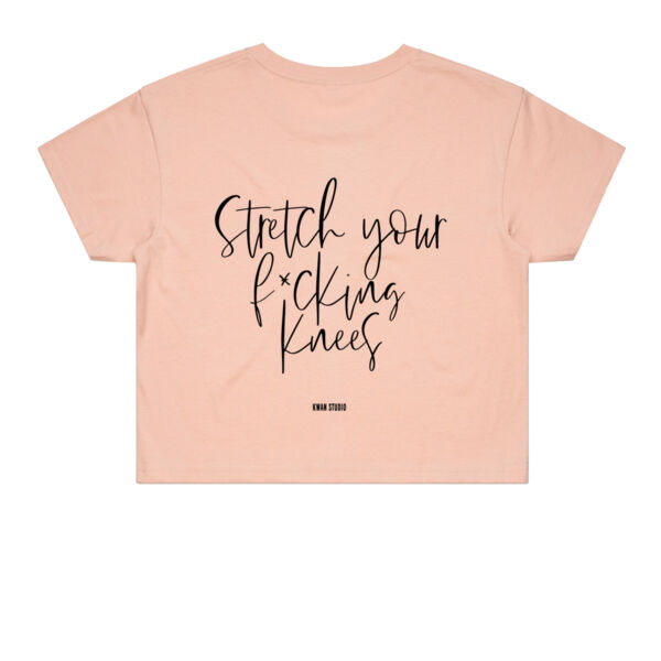 Stretch your f*cking knees Womens Cropped Tee (Black print on back) Stretch your f*cking knees Womens Cropped Tee (Black print on back) Thumbnail