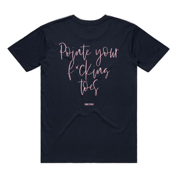 Pointe your f*cking toes Adults Unisex Tee (Pink print on back) Thumbnail