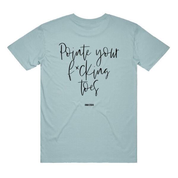 Pointe your f*cking toes Adults Unisex Tee (Black print on back) Thumbnail