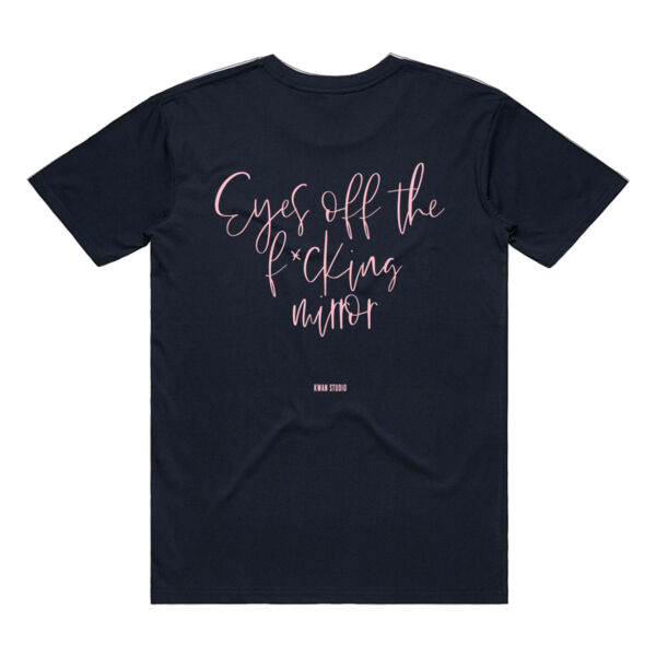 Eyes off the f*cking mirror Adults Unisex Tee (Pink print on back) Eyes off the f*cking mirror Adults Unisex Tee (Pink print on back) Thumbnail