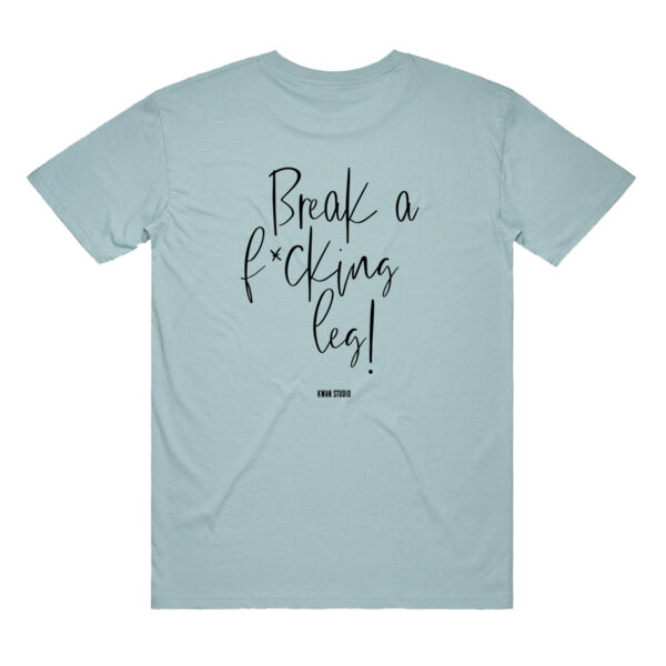 Break a f*cking leg Adults Unisex Tee (Black print on back) Break a f*cking leg Adults Unisex Tee (Black print on back) Thumbnail