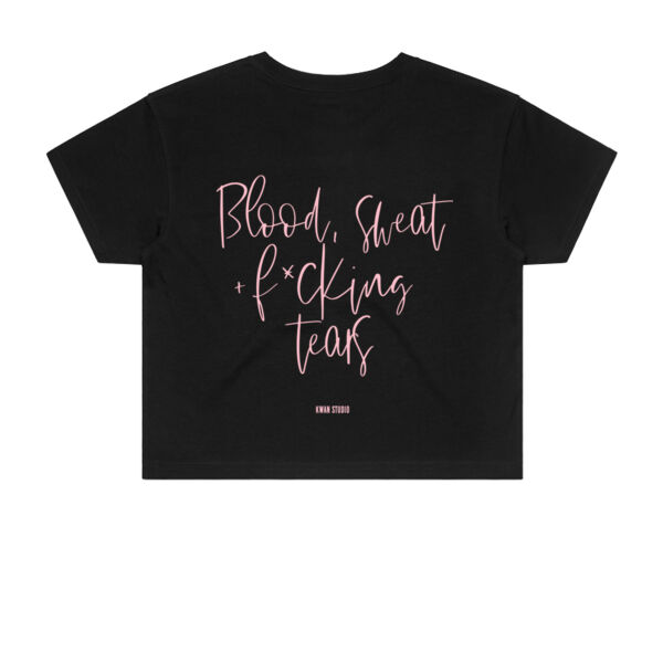 Blood, sweat + f*cking tears Womens Cropped Tee (Pink print on back) Blood, sweat + f*cking tears Womens Cropped Tee (Pink print on back) Thumbnail