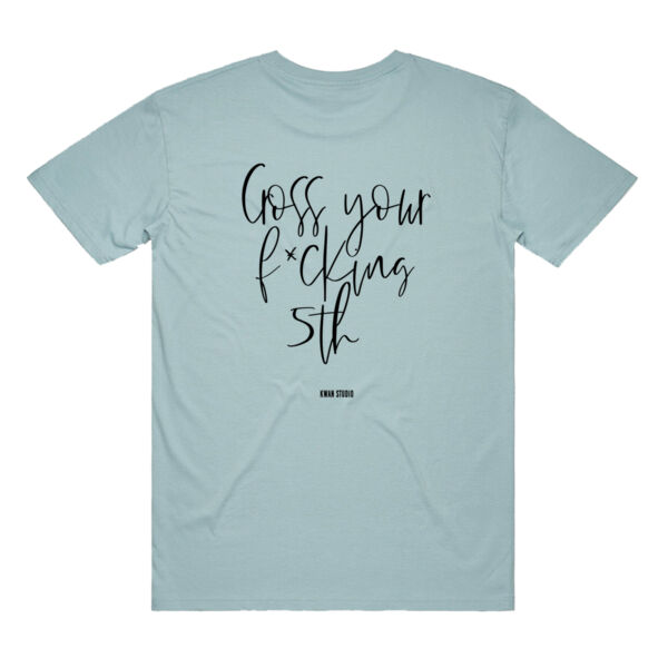 Cross your f*cking 5th Adults Unisex Tee (Black print on back) Cross your f*cking 5th Adults Unisex Tee (Black print on back) Thumbnail
