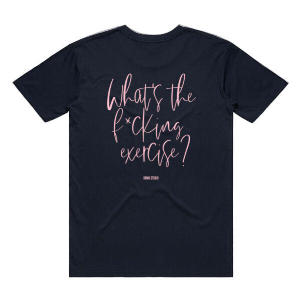 What's the f*cking exercise? Adults Unisex Tee (Pink print on back) What's the f*cking exercise? Adults Unisex Tee (Pink print on back) Thumbnail