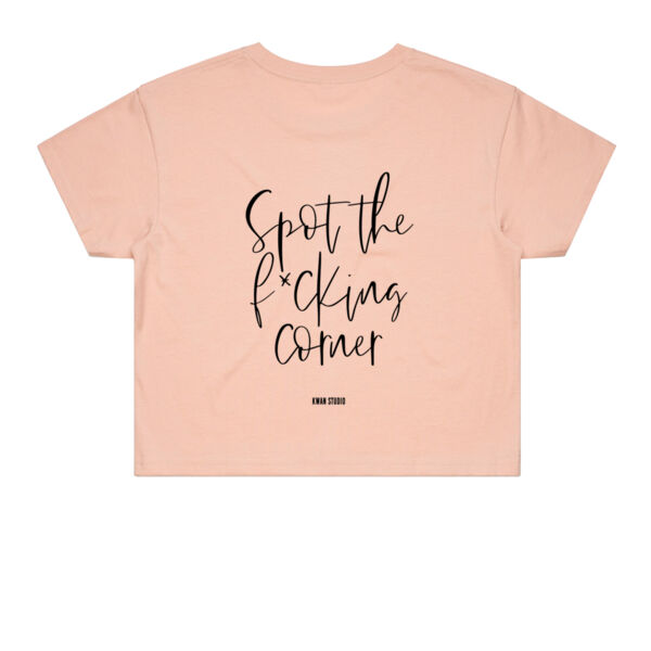 Spot the f*cking corner Womens Cropped Tee (Black print on back) Spot the f*cking corner Womens Cropped Tee (Black print on back) Thumbnail