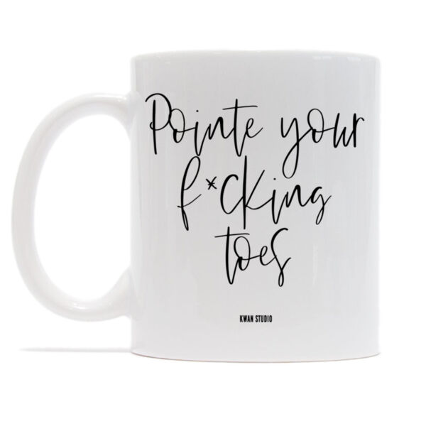 Pointe your f*cking toes Mug Thumbnail